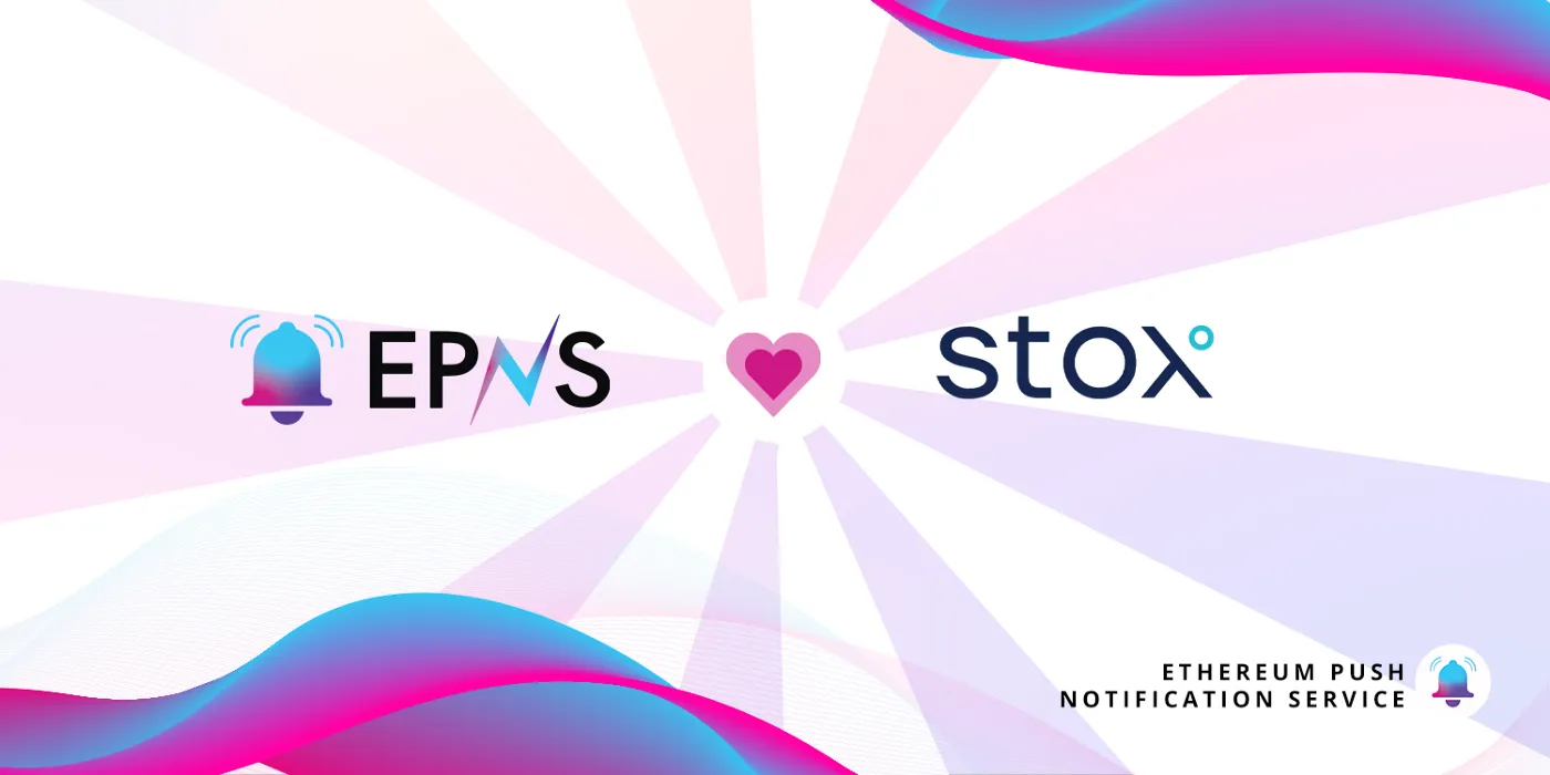 Cover Image of EPNS x Stox: Enabling Communication for the Global Portfolio Tracker