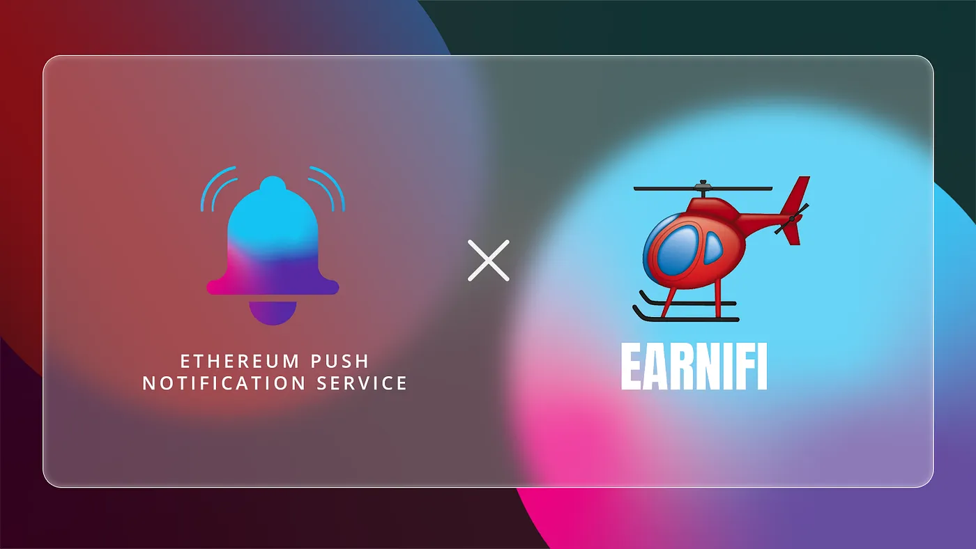 Cover image of Make the Most of Airdrops: Earnifi and EPNS Collaborate to Bring Airdrop Opportunities to Users