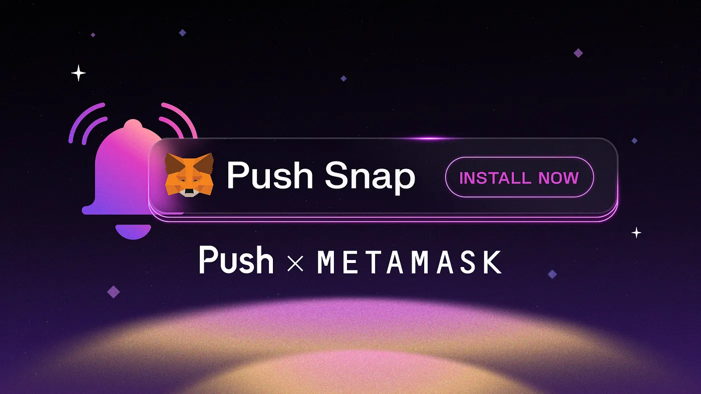 Cover image of Bringing Push to MetaMask Snaps