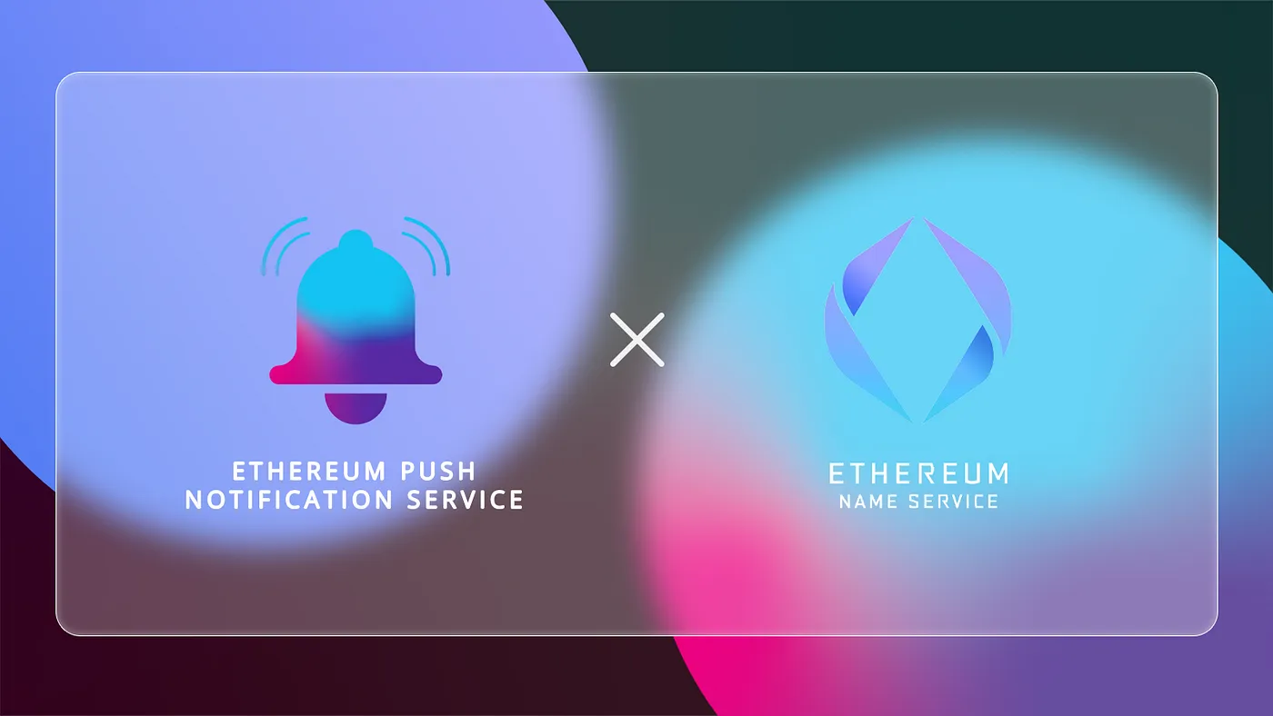 Cover Image of EPNS to Add Push Notifications to ENS Decentralized Domain Name Services