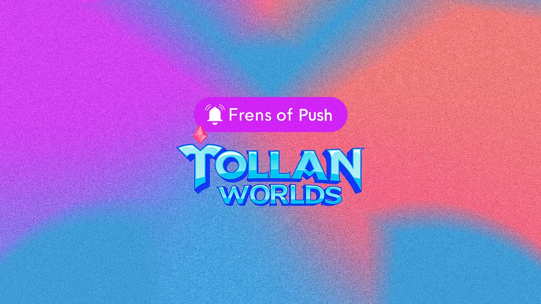 Cover image of Push and Tollan Worlds Partner to Level Up Communication With Gamers