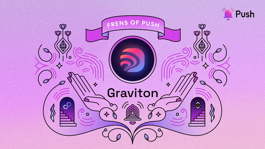 Cover image of Enhancing Web3 Livestreaming | Push x Graviton🧲