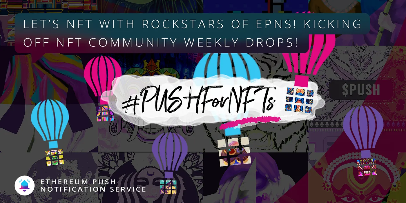 Cover Image of Kicking off the EPNS NFT Community Drops!