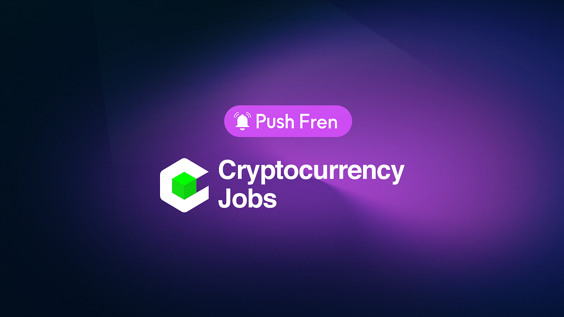 Cover image of Cryptocurrency Jobs — Stay Notified of the Best Web3 Opportunities Out There