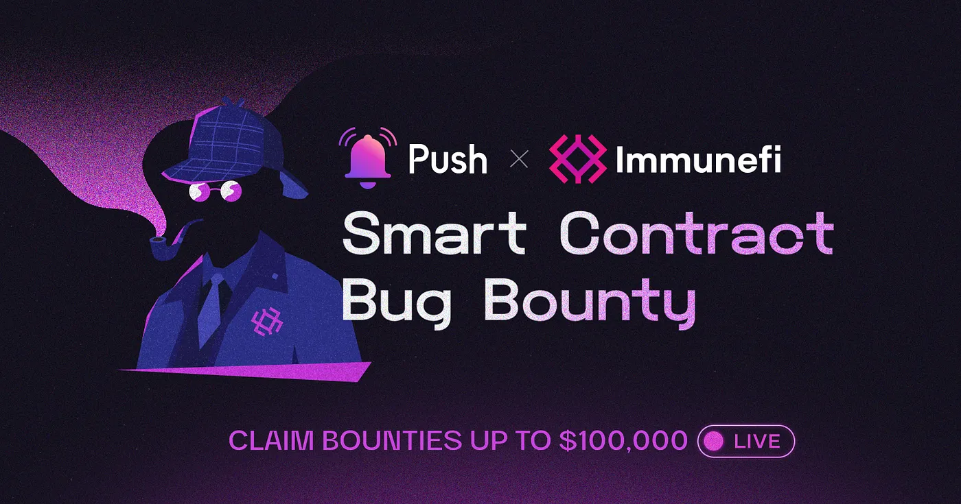 Cover image of $100,000 of Push x ImmuneFi Bug Bounty Program goes Live 🪲