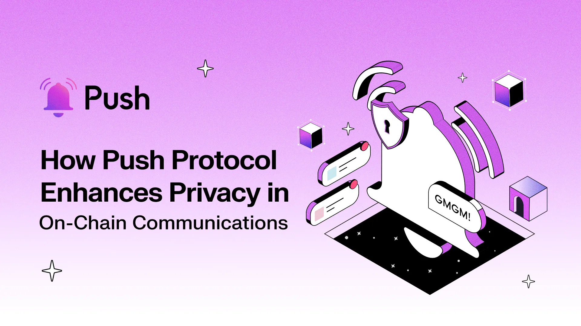 Cover Image of How Push Enhances Privacy in On-Chain Communications