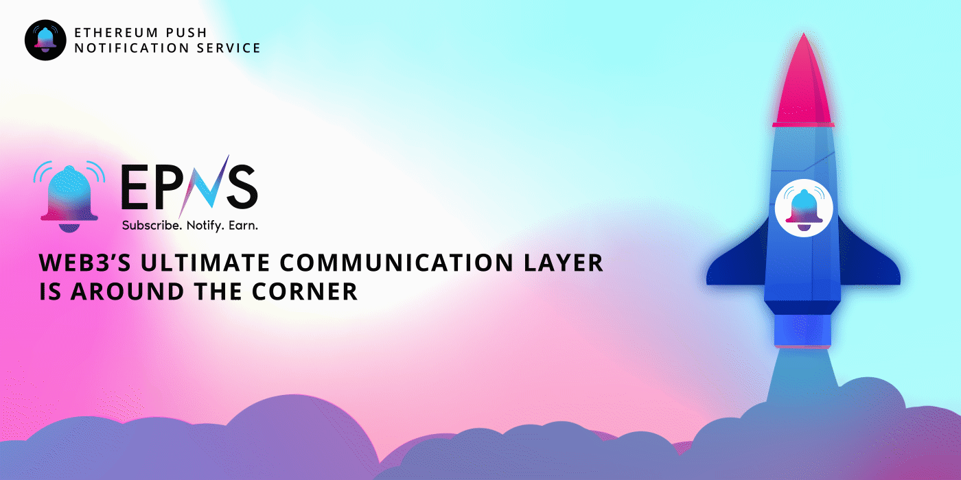 Cover image of Web3’s Ultimate Communication Layer is Around the Corner